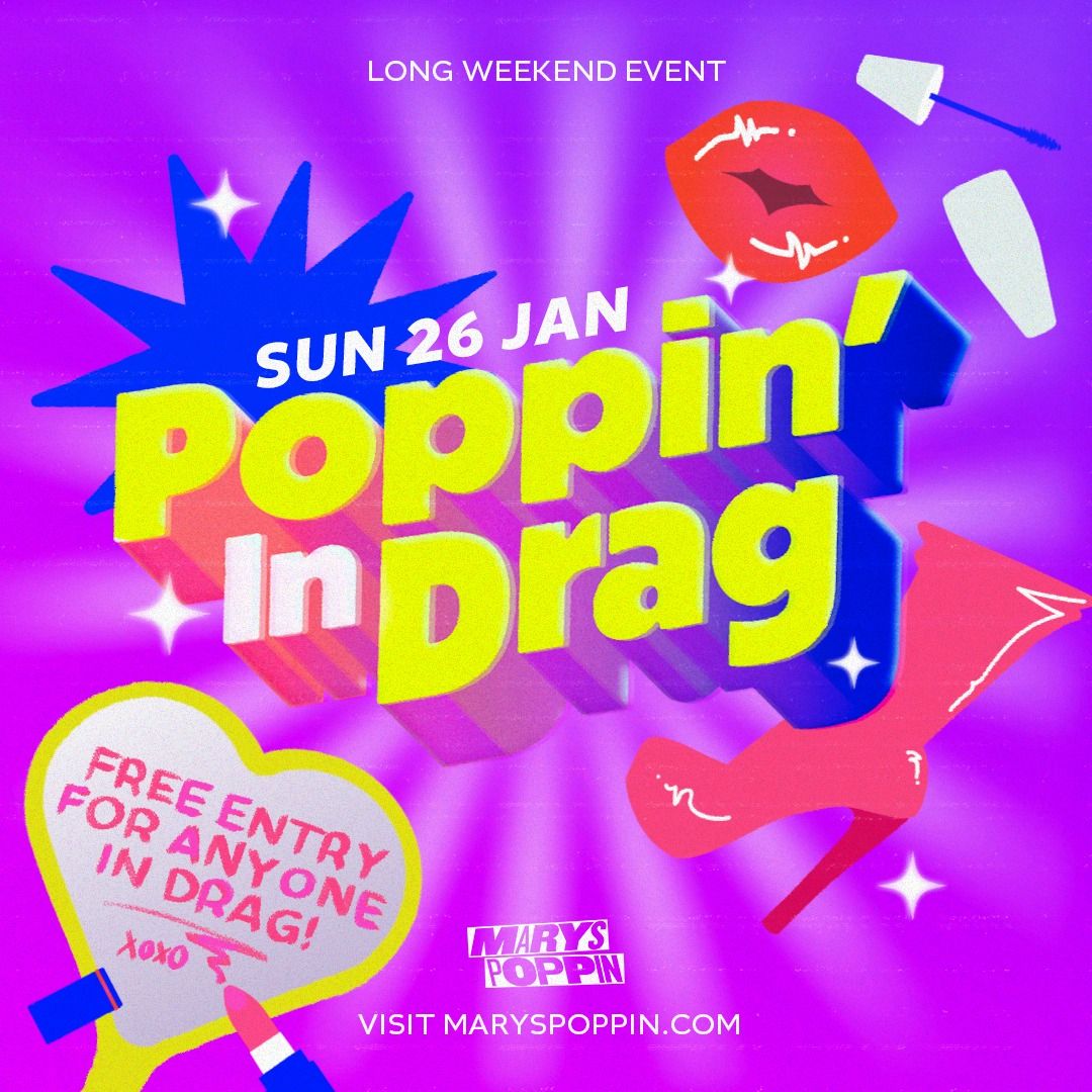 Poppin' In Drag! (Long Wknd Event)