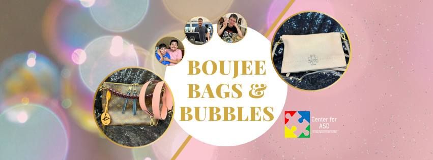  Boujee Bags & Bubbles