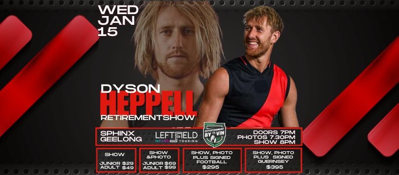 Dyson Heppell Retirement Show LIVE in Geelong!