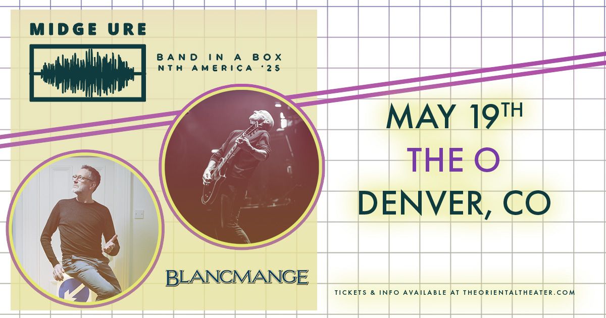 Midge Ure and Blancmange | Denver, CO