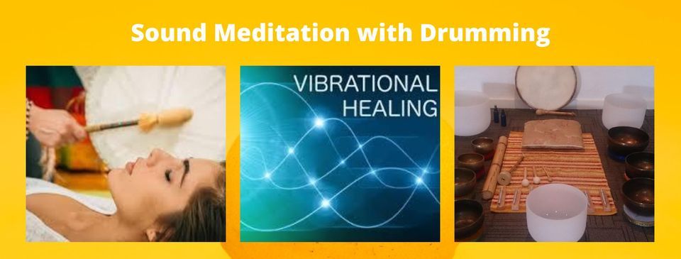 Sound Healing Meditation & Drumming 