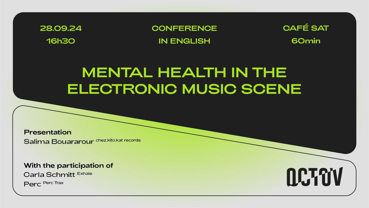 OCTOV 10 ANS: Mental health in the electronic music scene [FREE]