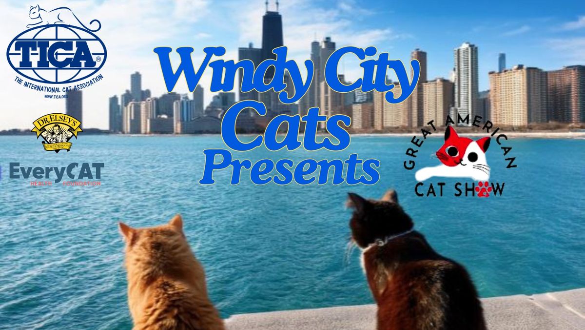 Windy City Cats Presents the Great American Cat Show! 