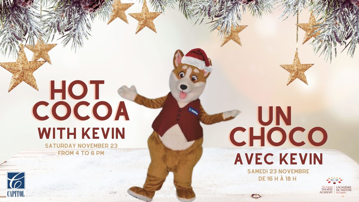 Hot cocoa with Kevin | Un choco avec Kevin