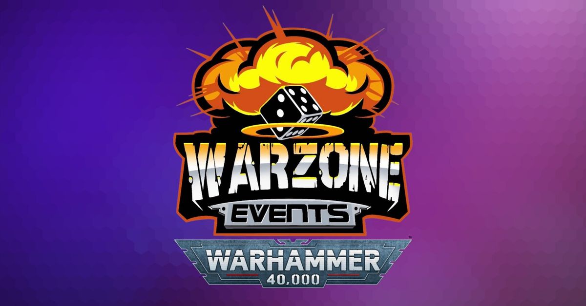 Warzone Events 40k\/AoS - May GT