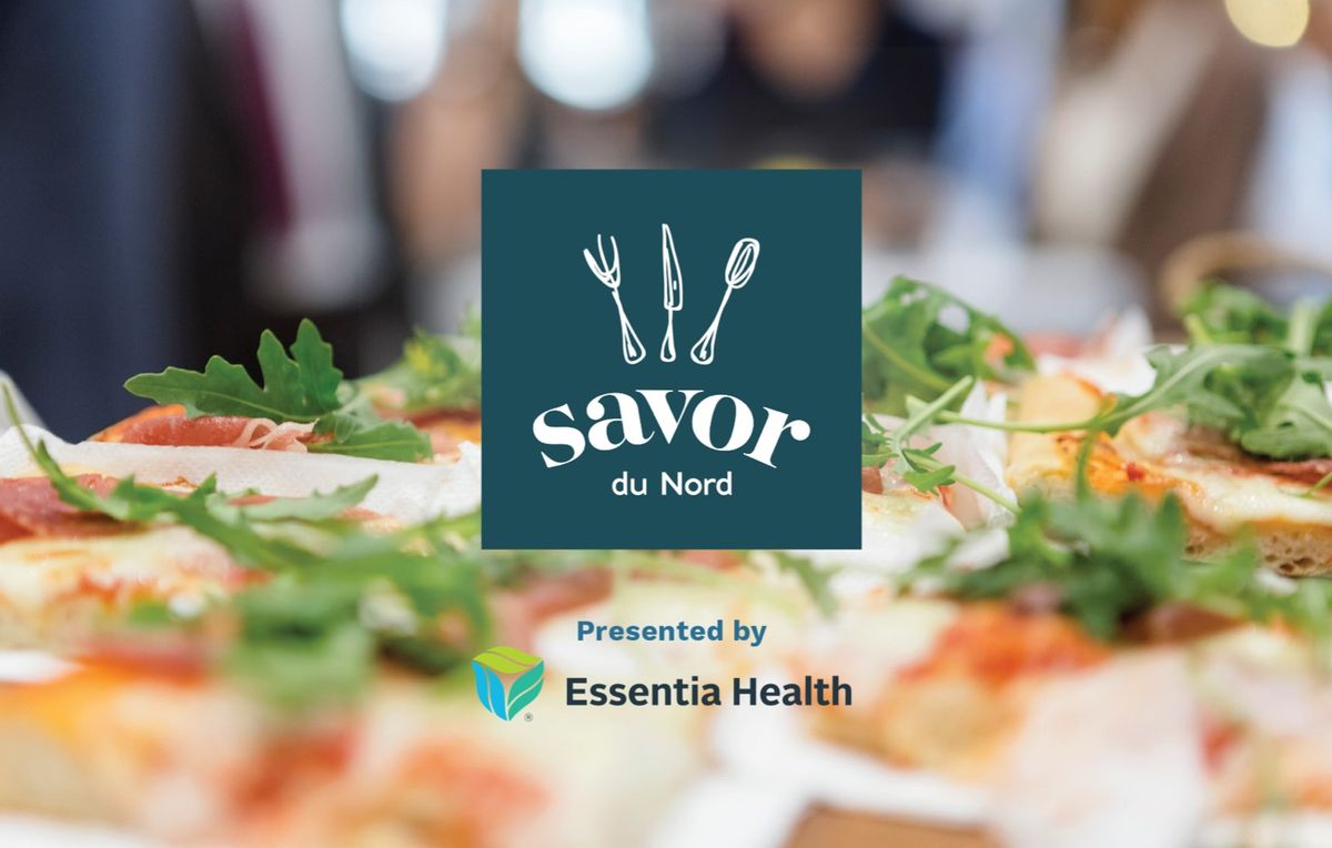 Savor du Nord presented by Essentia Health