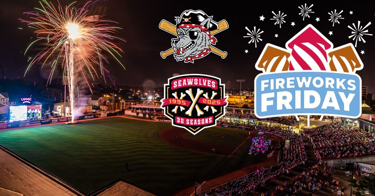 30th Season Celebration | SeaWolves Fireworks Night