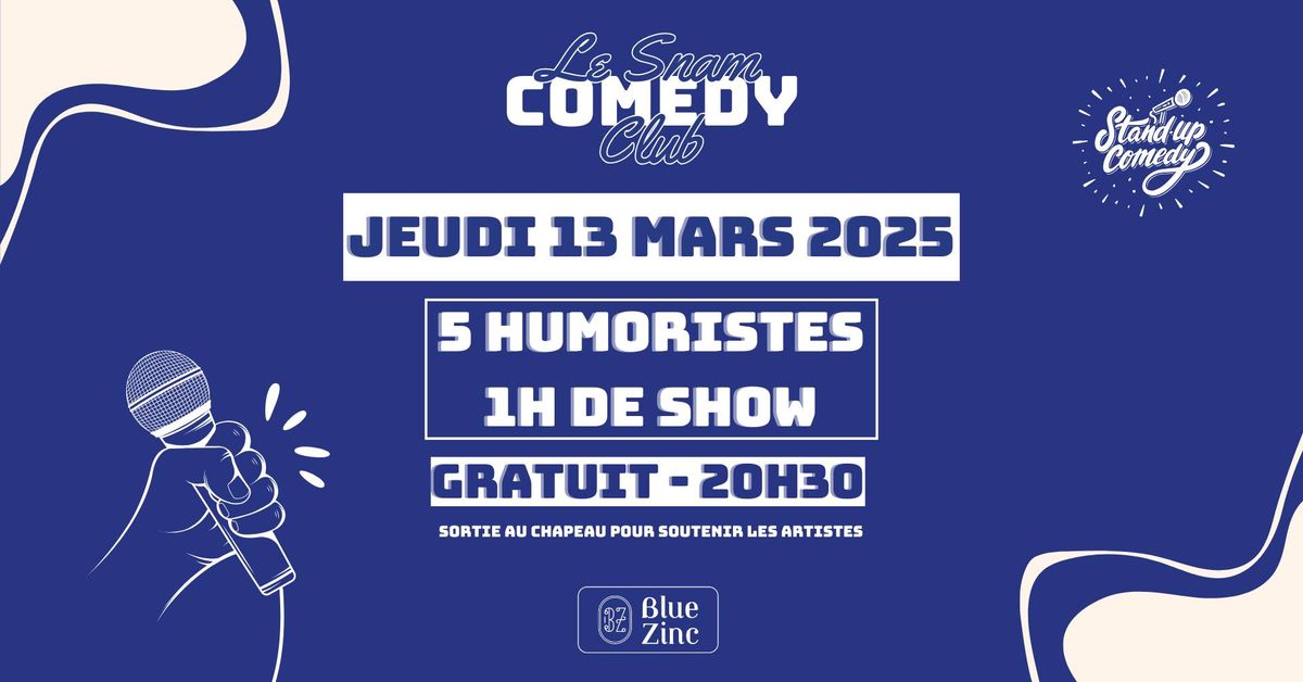 LE SNAM COMEDY CLUB \u2022 Blue Zinc