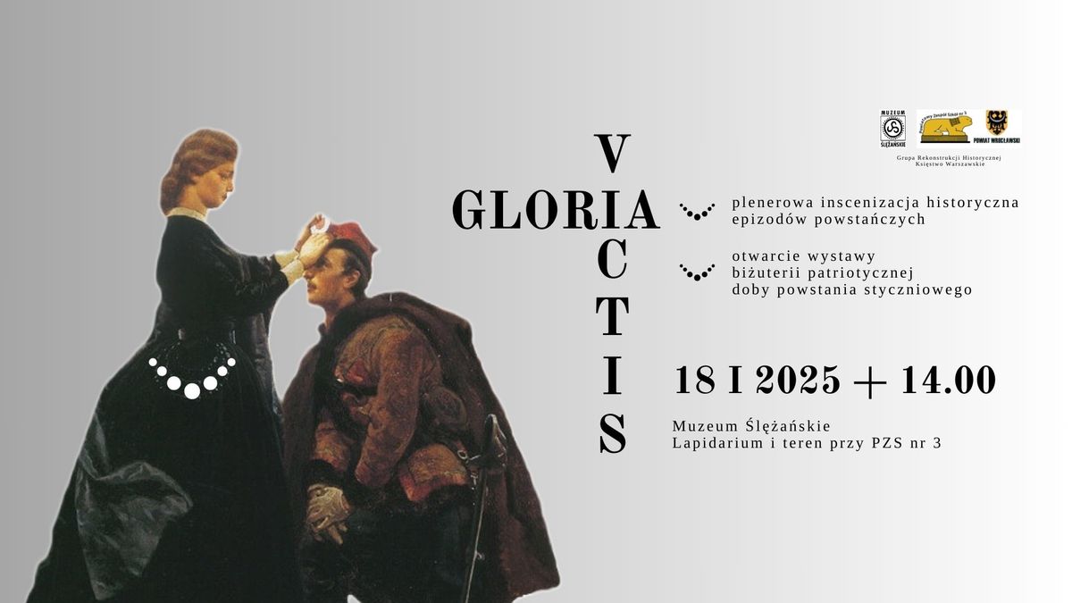 Gloria victis - wystawa bi\u017cuterii patriotycznej powstania styczniowego i inscenizacja historyczna