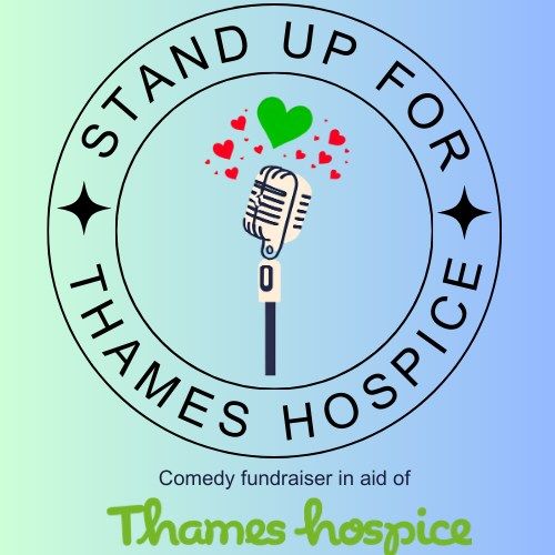 Stand Up for Thames Hospice