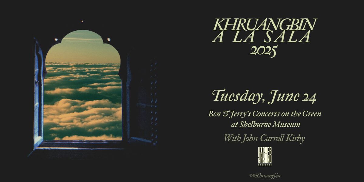 Khruangbin with John Carroll Kirby