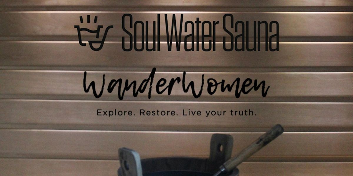 Mindful WanderWomen & Soulwater Sauna Magic