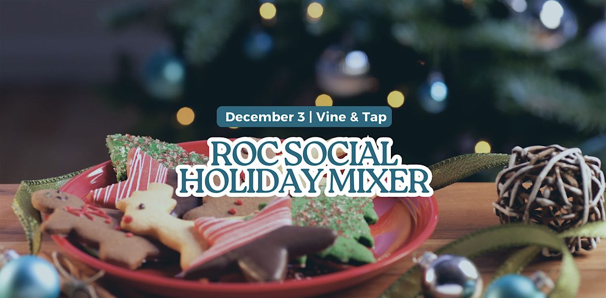 ROC Social Holiday Mixer