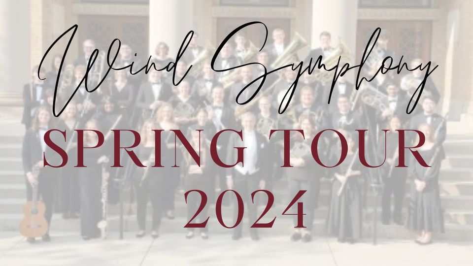 Wind Symphony Spring Tour 2024: St. Paul's Lutheran Church Des Peres, MO