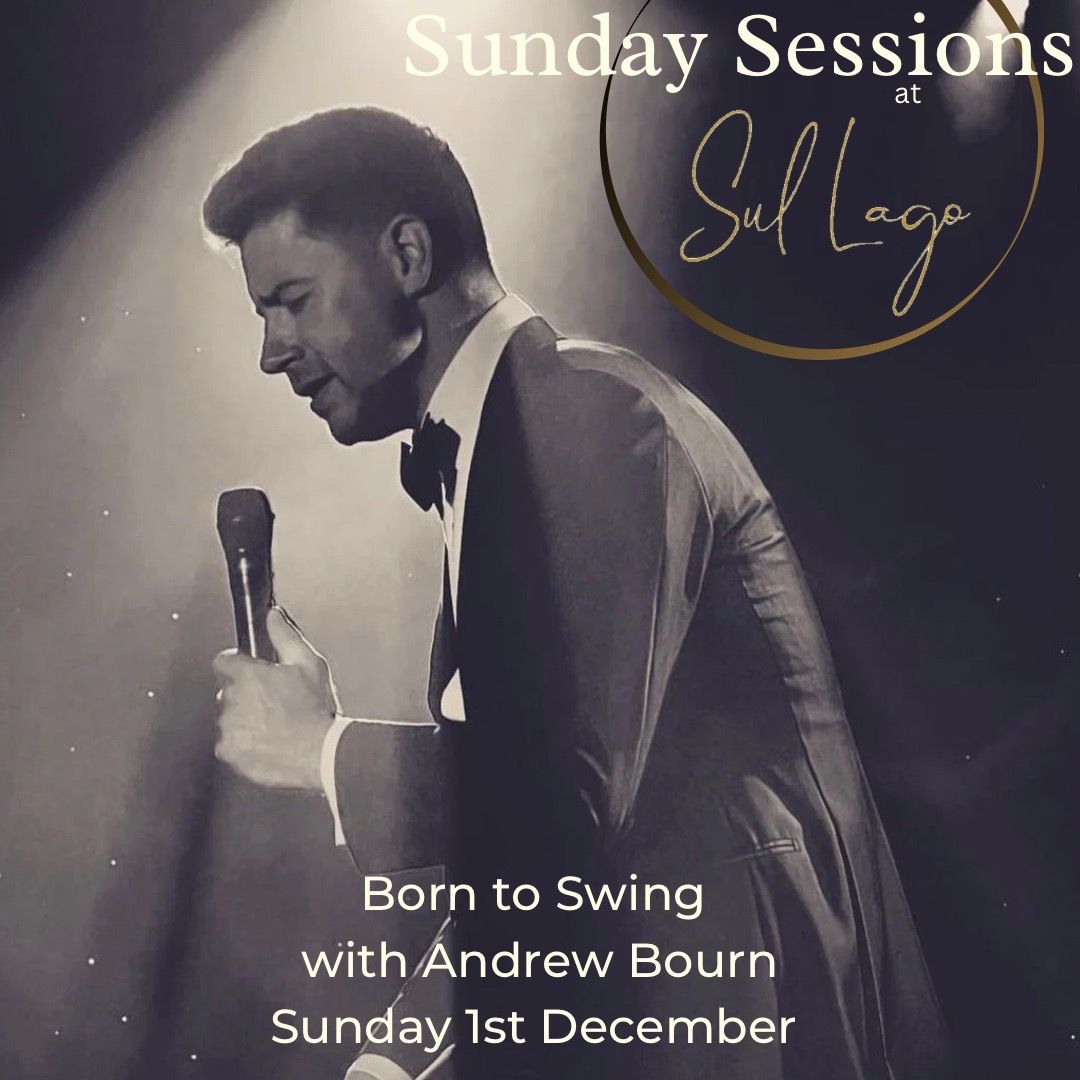 Sunday Session - Born to Swing with Andrew Bourne