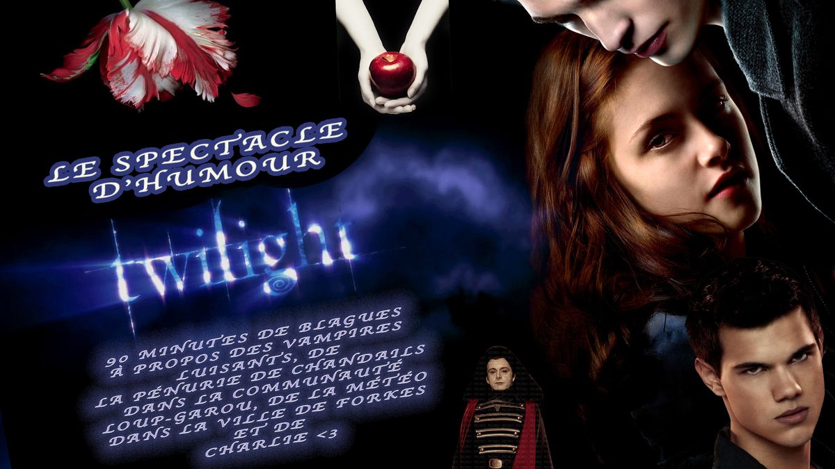 TWILIGHT! Le show d'humour! \u00c0 Qu\u00e9bec!!!