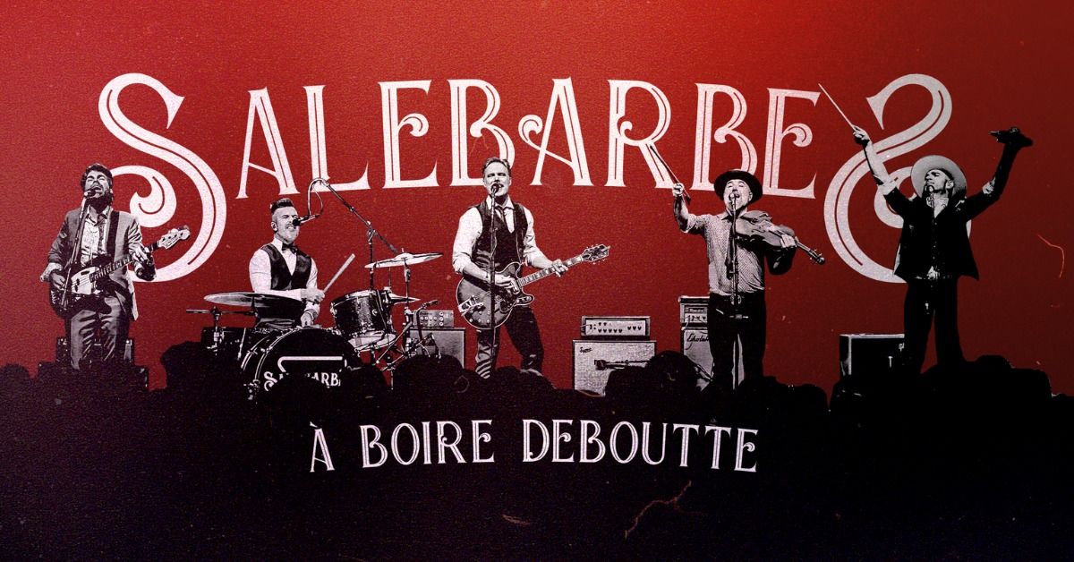 Salebarbes | \u00c0 boire deboutte [suppl\u00e9mentaire]