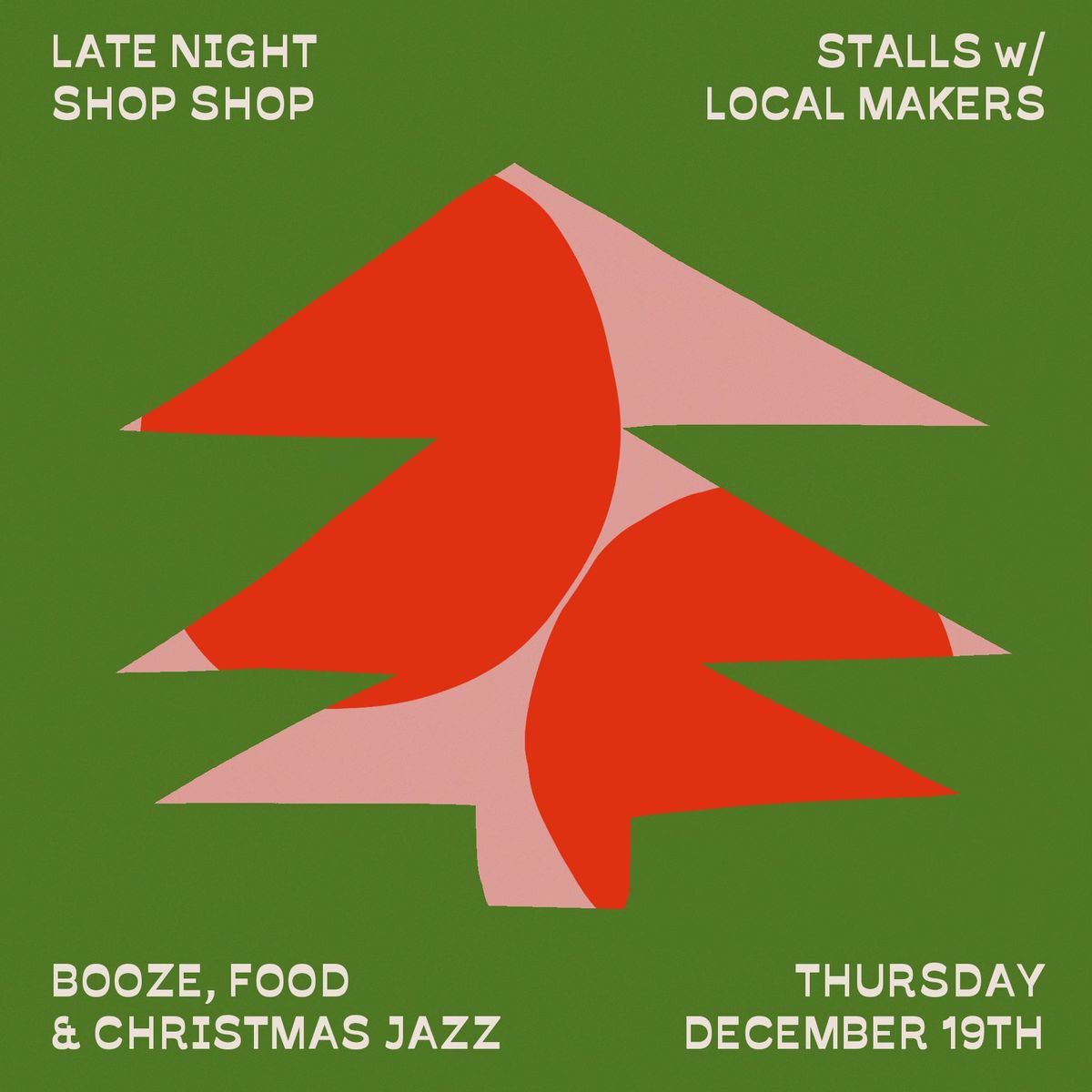 Late Night Shop Shop - Stalls, Foods, Booze & Live Christmas Jazz