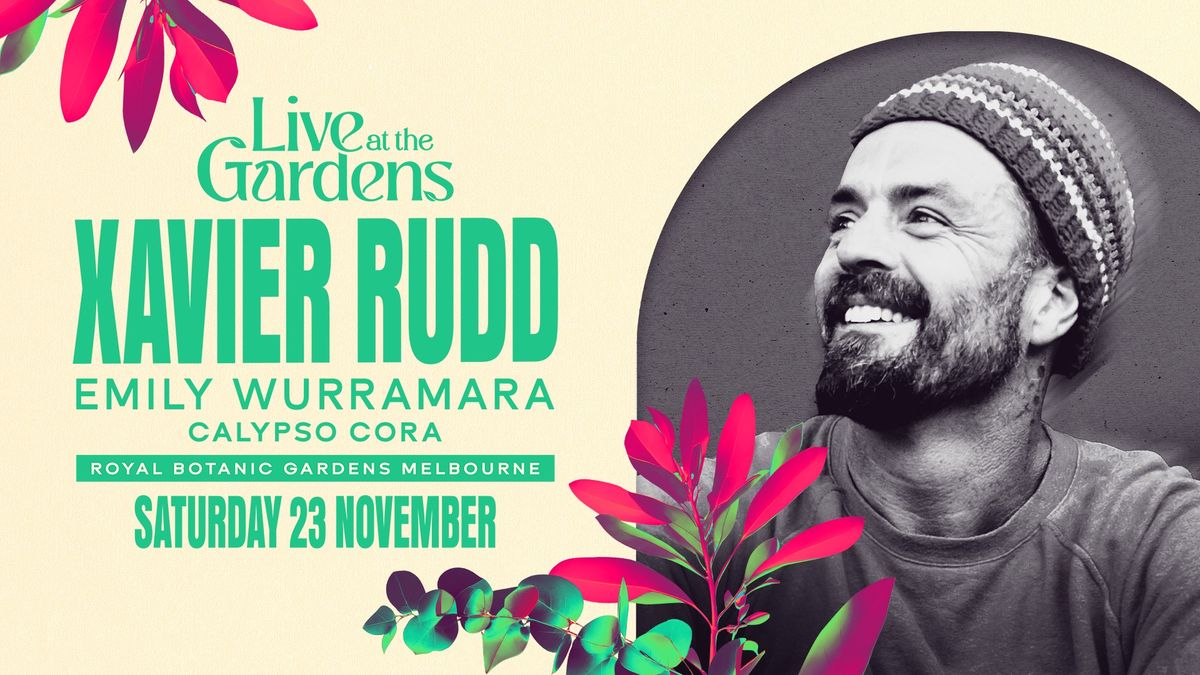 Xavier Rudd 'Live At The Gardens' with Emily Wurramara and Calypso Cora (*All Ages)