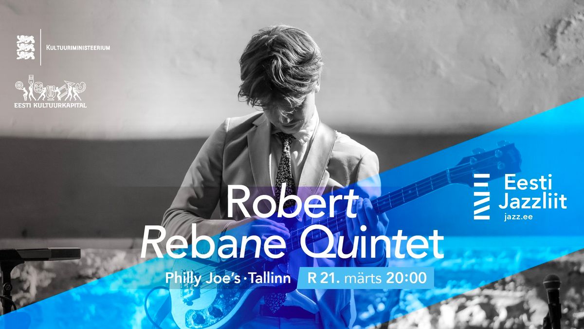 Jazzliit ja Philly Joe\u2019s LIVE | Robert Rebane Quintet