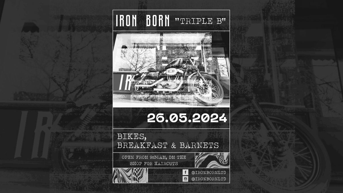 The Iron Born "Triple B"