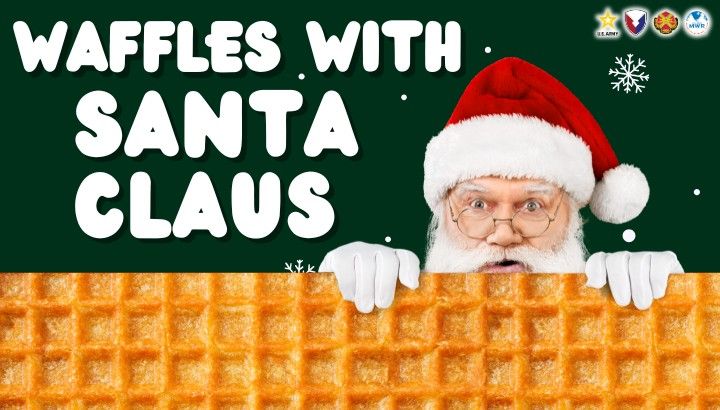 \ud83e\uddc7 Waffles with Santa \ud83c\udf85