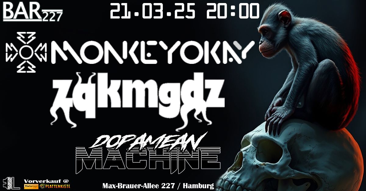 MONKEY OKAY (DK) \/ ZQKMGDZ \/ DOPAMEAN MACHINE 