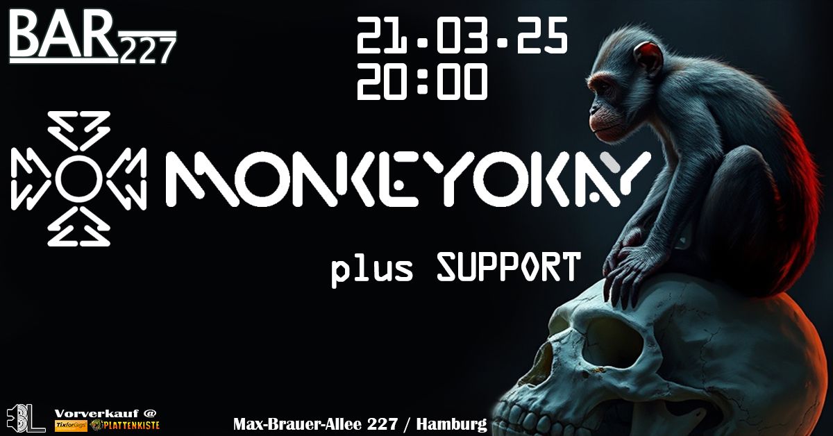 MONKEY OKAY \/ + support