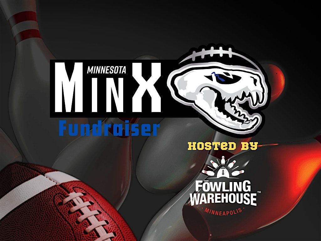 Minnesota Minx Fundraiser - Fowling Tournament