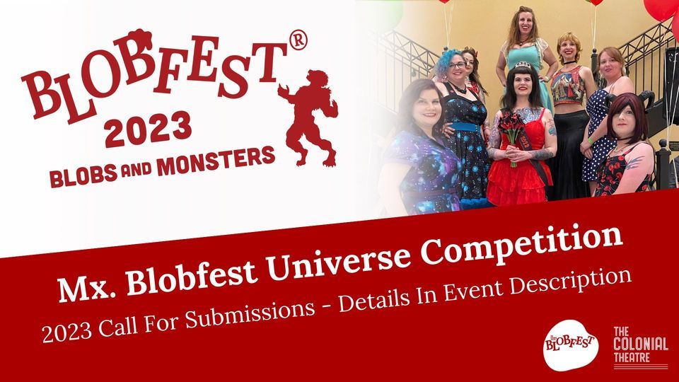 Mx. Blobfest Universe Competition, The Colonial Theatre, Phoenixville