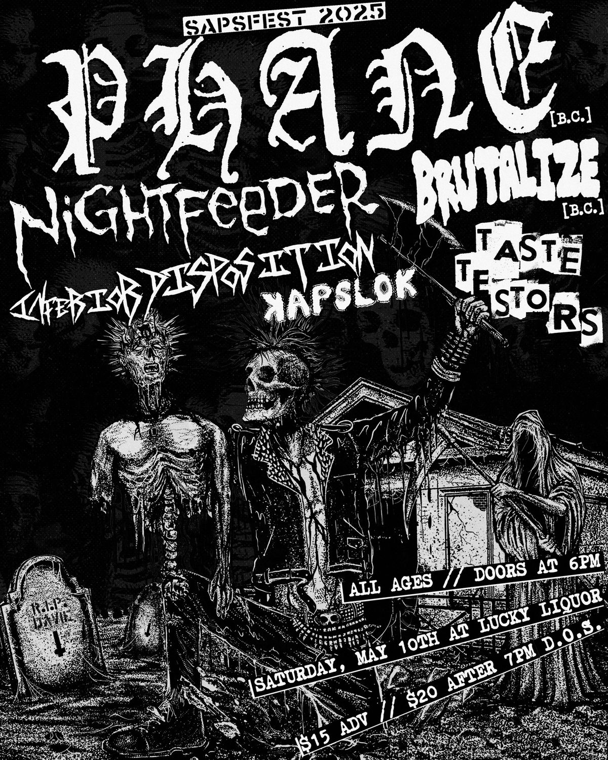 PHANE, Brutalize, Nightfeeder, Taste Testors, Inferior Disposition, Kapslok  @ Lucky LIquor ALL AGES