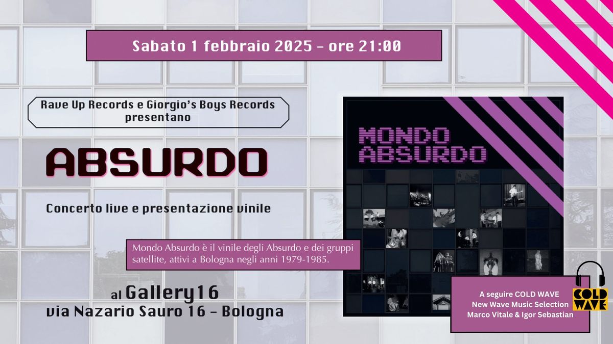 Absurdo LIVE e presentazione vinile + COLD WAVE New Wave Music Selection