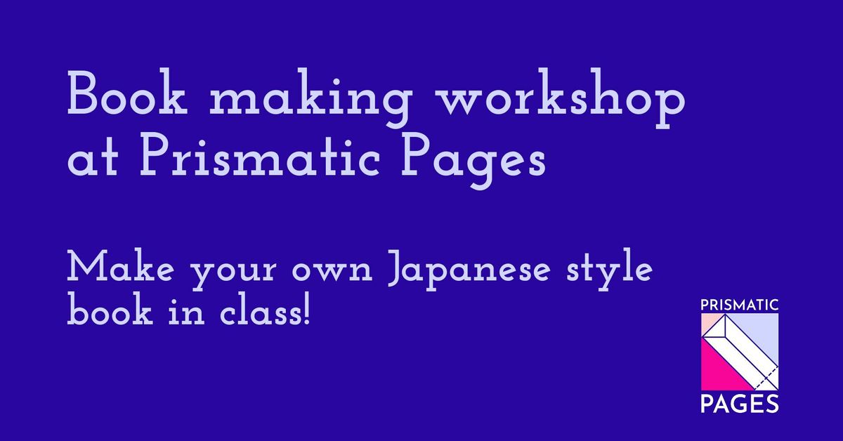 Japanese-style book making workshop at Prismatic Pages