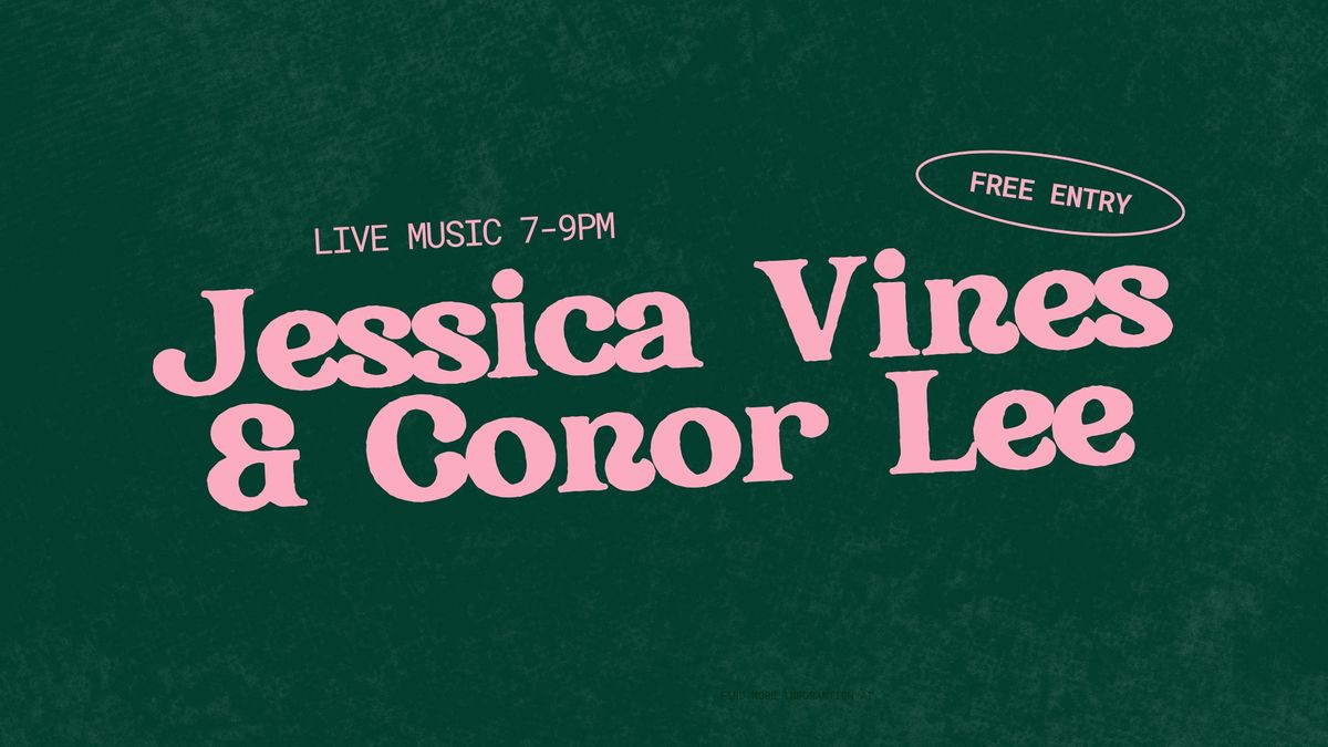 LIVE MUSIC: Jessica Vines & Conor Lee