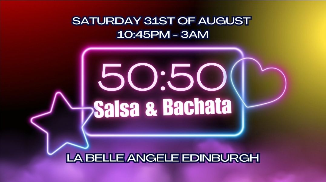 50:50 Salsa & Bachata Extravaganza (THE RE-UNION PARTY\u2764\ufe0f?) with 12 Teachers 