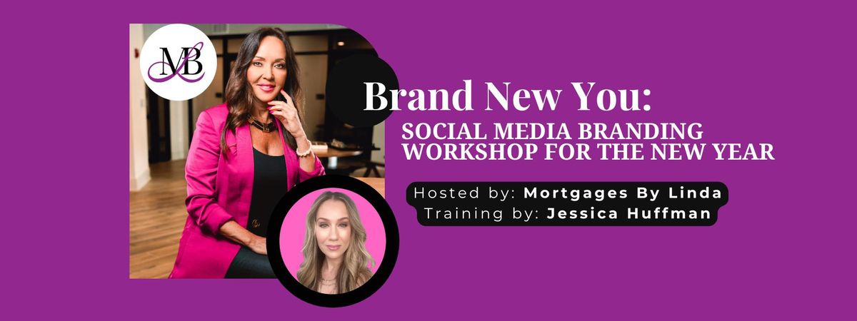 Brand New You: Social Media Branding Workshop for the New Year