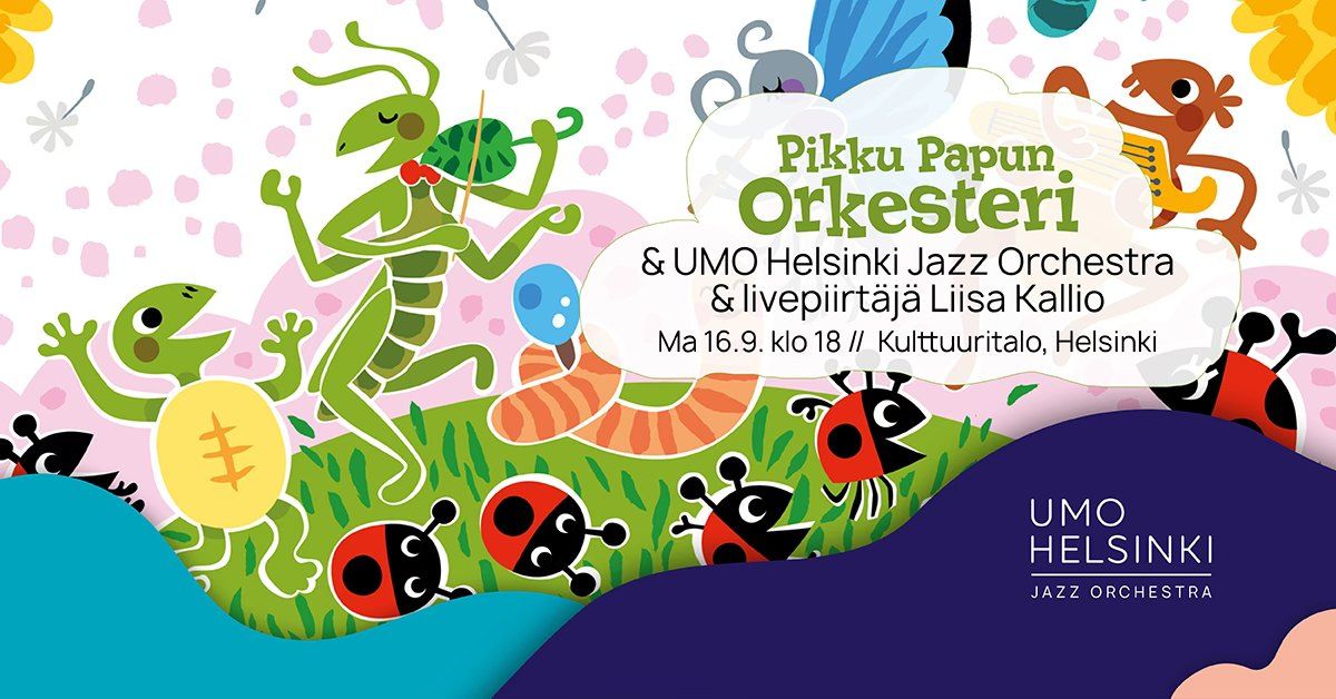 Pikku Papun Orkesteri & UMO Helsinki Jazz Orchestra & livepiirt\u00e4j\u00e4 Liisa Kallio 