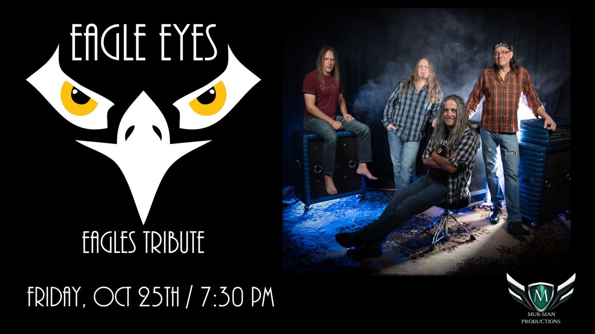 Eagle Eyes "THE" tribute to the Eagles at the Cleland Theatre in Penticton, BC