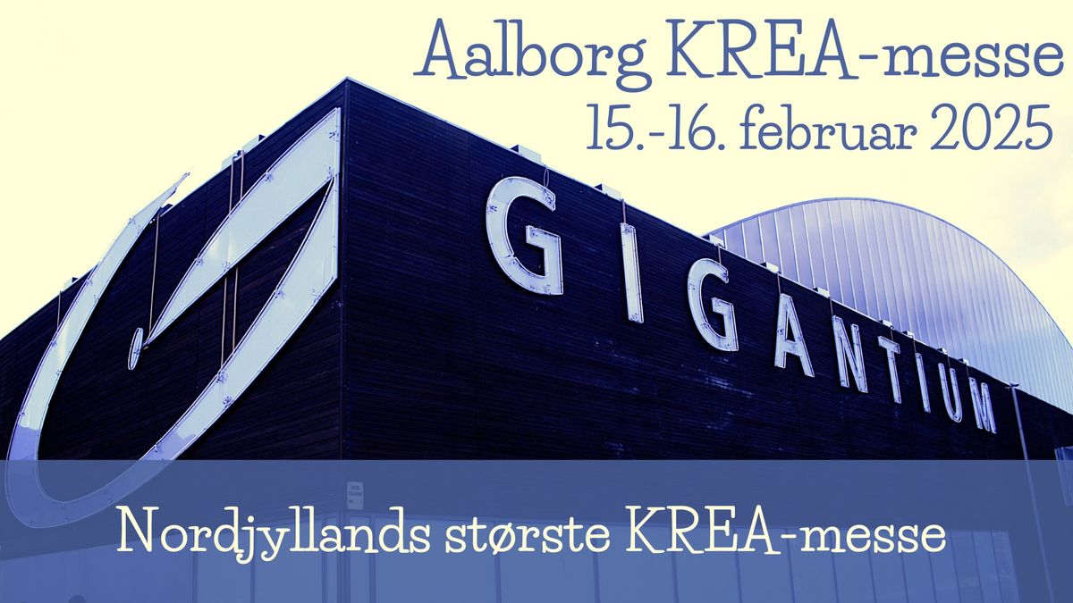 Aalborg KREA-messe 15.-16. februar 2025