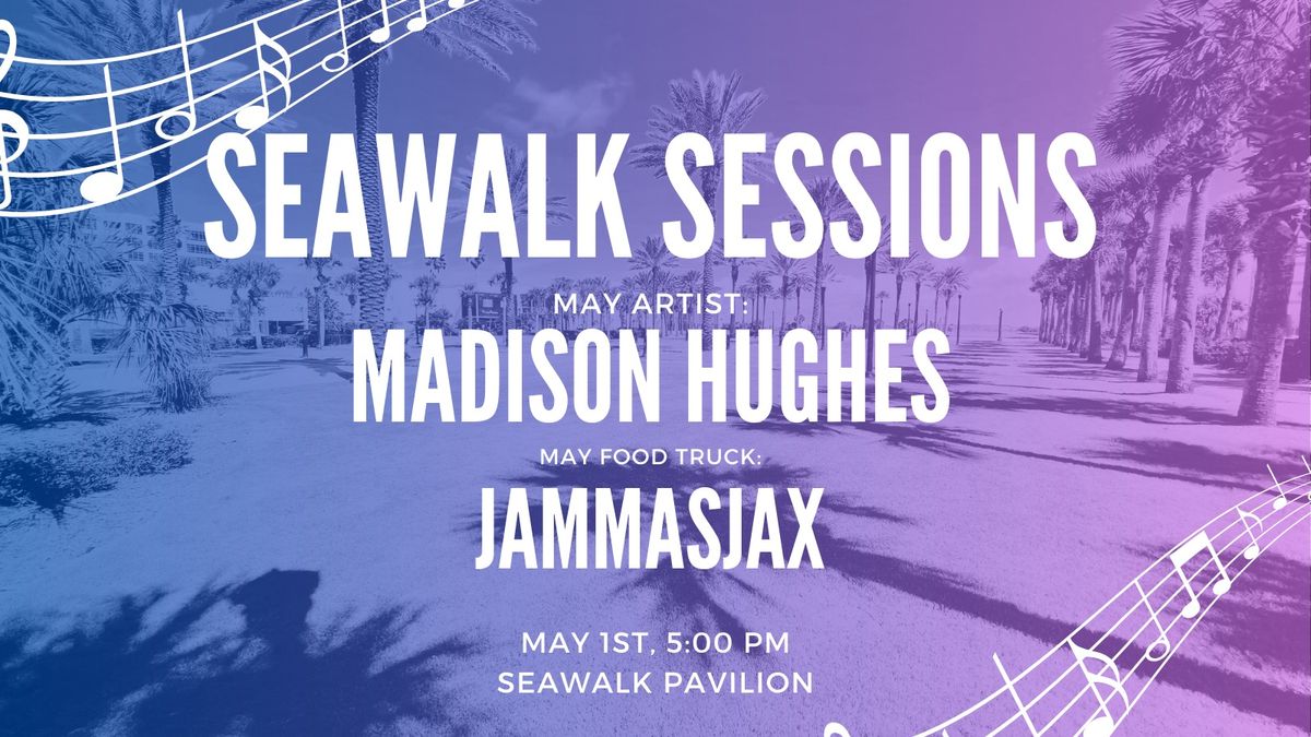 SeaWalk Sessions featuring Madison Hughes