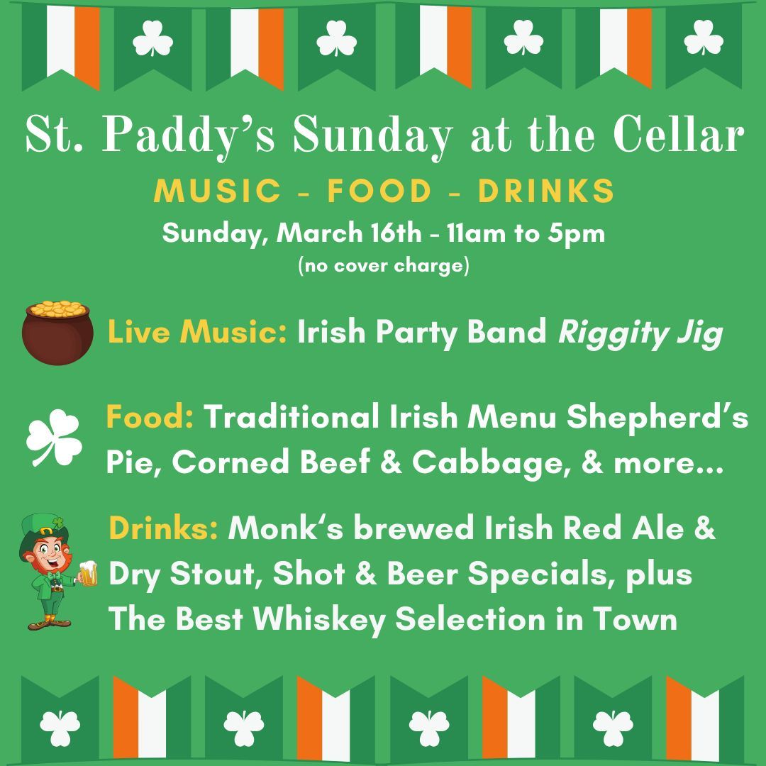 St. Paddy\u2019s Sunday at the Cellar!