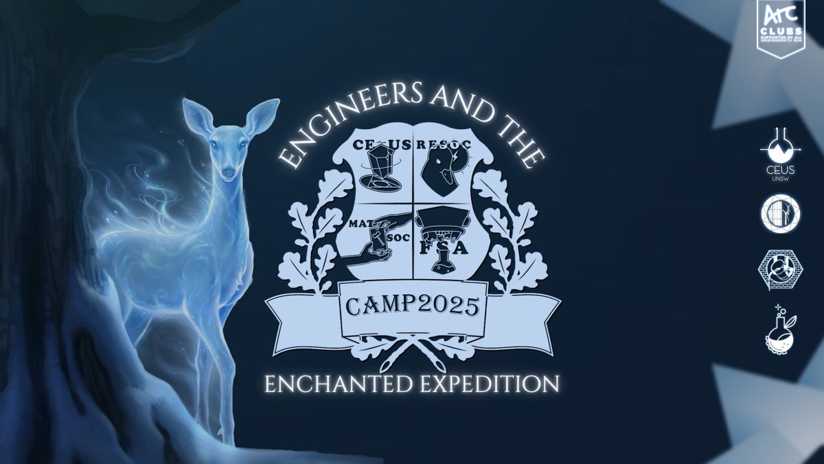 CEUS x MATSOC x FSA x RESOC 2025 CAMP: Engineers and the Enchanted Expedition \ud83e\uddd9\ud83d\udd2e\u2728