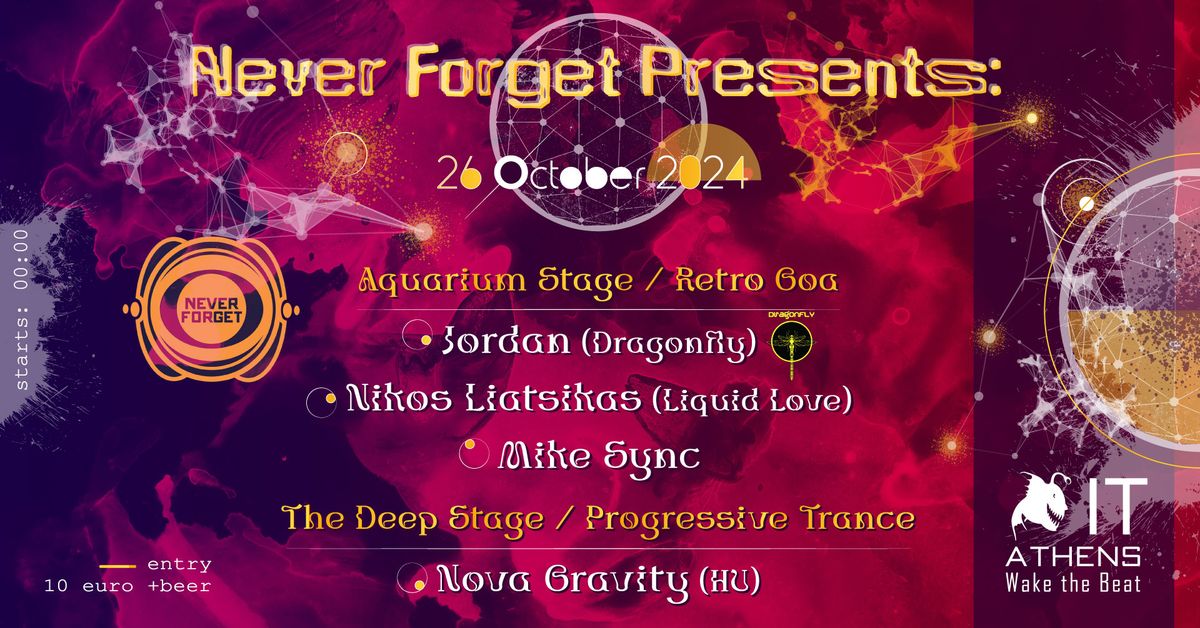 Sat 26 Oct Never Forgets Presents  a Goa Trance \/Progressive Tale