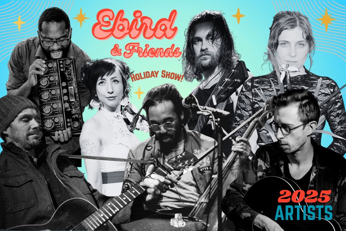 Ebird & Friends Holiday Show