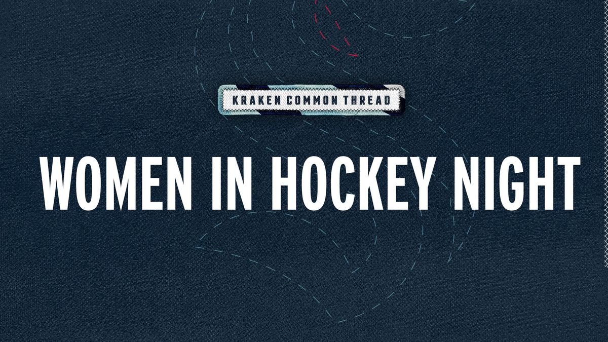 Seattle Kraken vs. Utah Hockey Club - Women In Hockey Night pres. by PitchBook