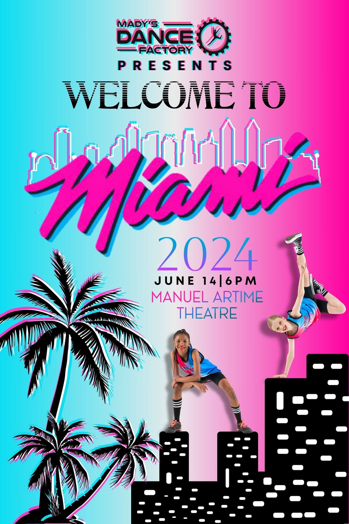 Mady's Dance Company Presents " Welcome To Miami" 
