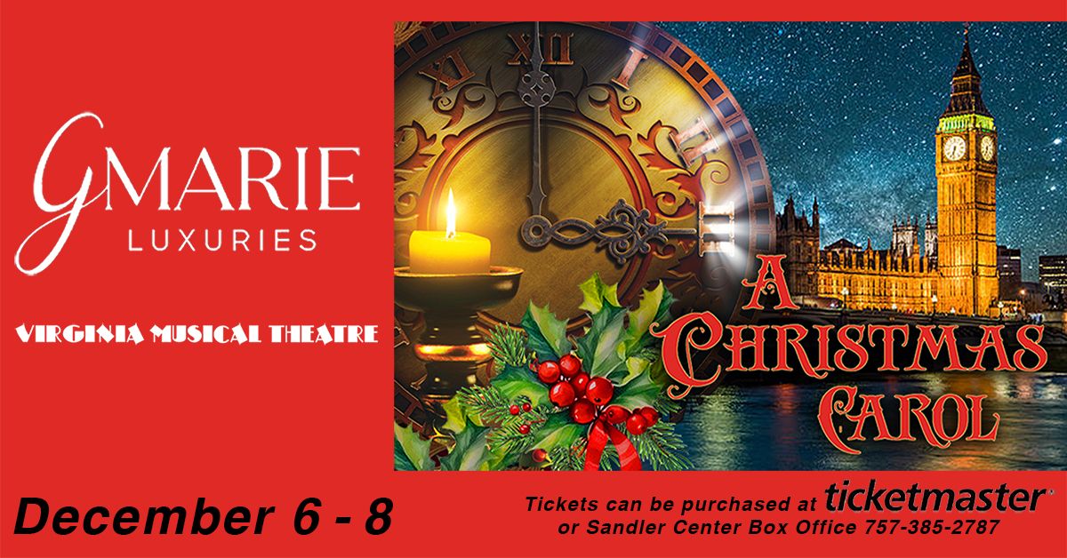 Virginia Musical Theatre - Christmas Carol \/ A New Musical