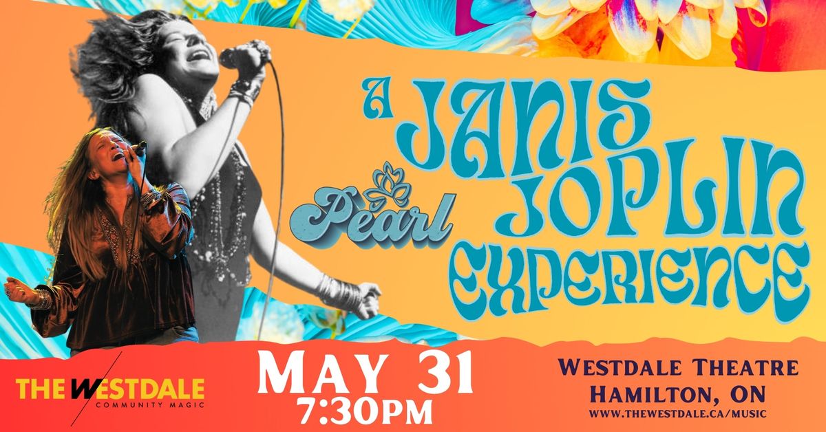 Pearl: A Janis Joplin Experience ~ The Westdale Theatre, HAMILTON