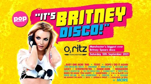 It's Britney Disco! \/\/\/ O2 Ritz Manchester \/\/\/ Sat 18th Sept 20