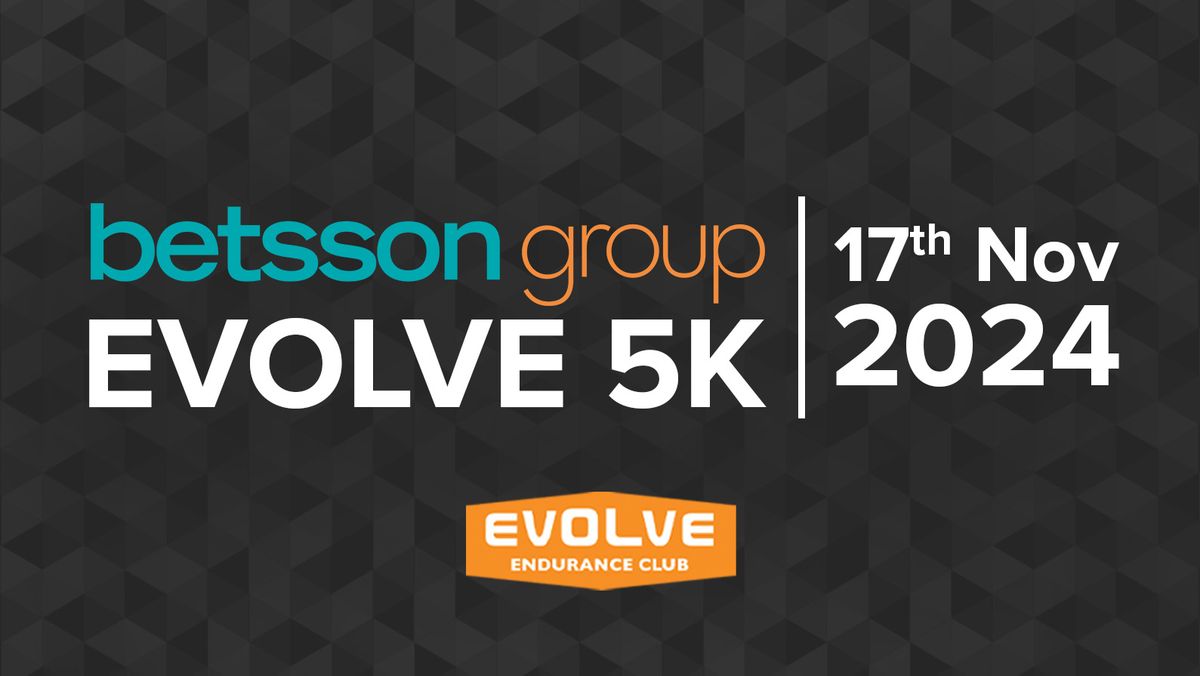 Betsson Evolve 5K